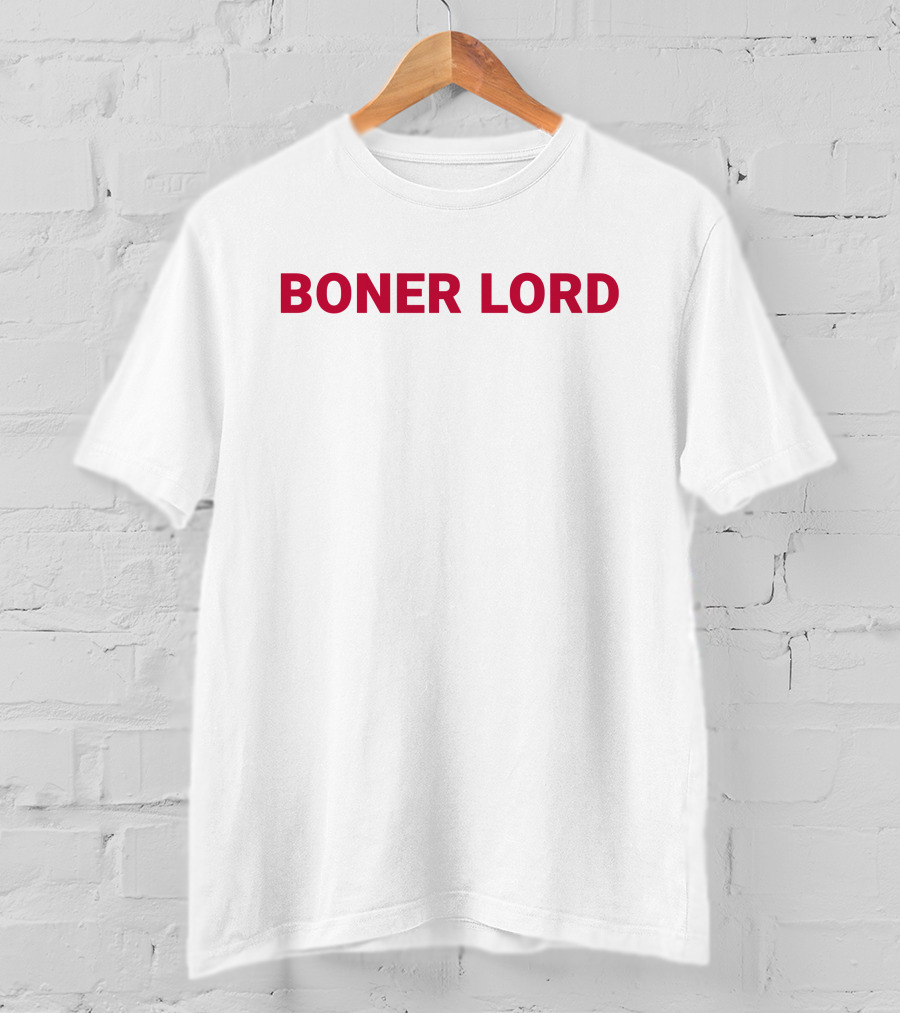 BONER LORD T-Shirt