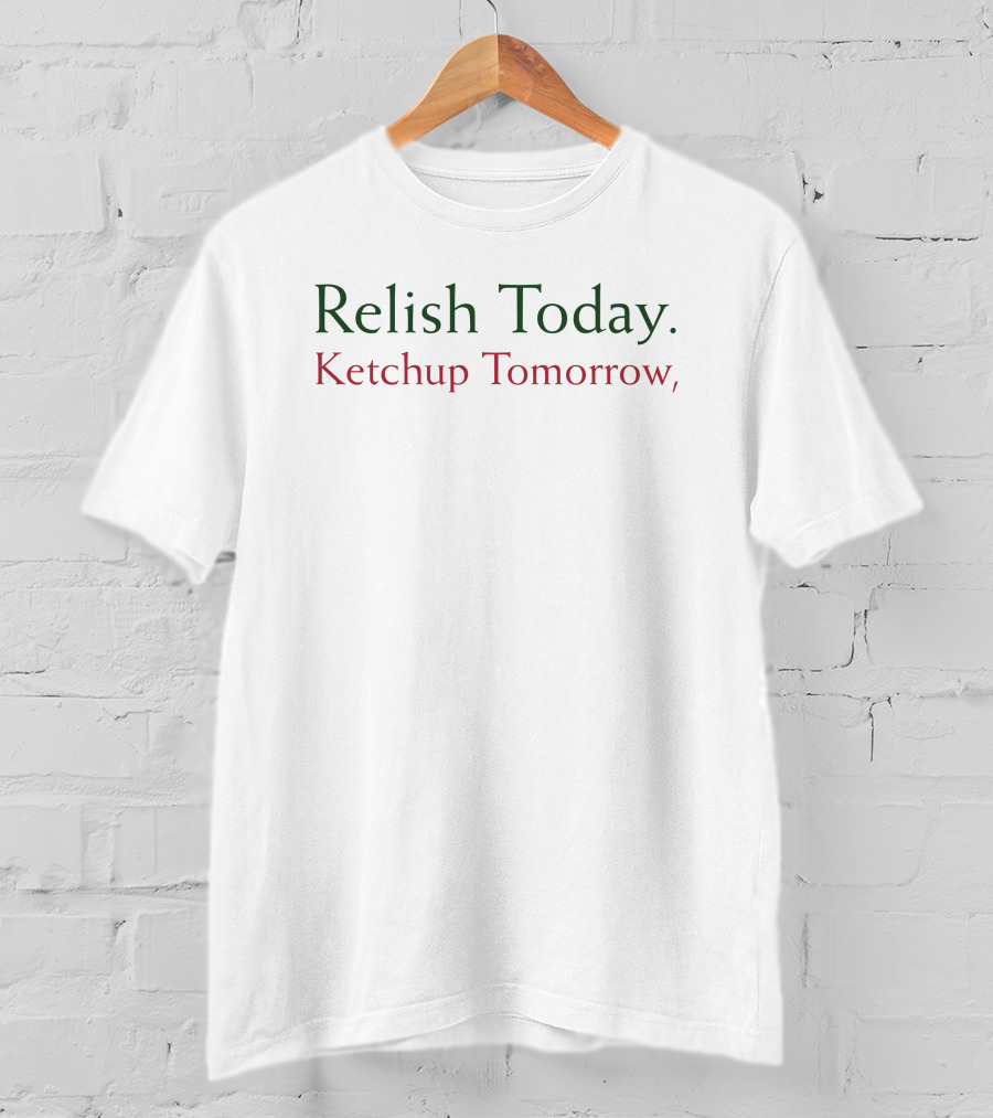 Stephen King Relish Today Ketchup Tomorrow T-Shirt