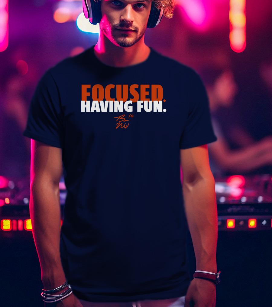 Focused: Having Fun Bo Nix Signature T-Shirt