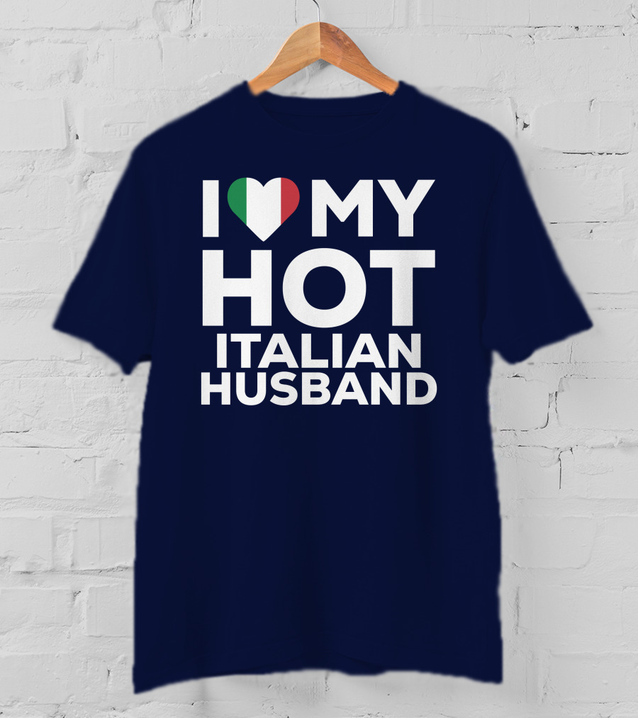 I Love My Hot Italian Husband Heart Shape Flag Colors T-Shirt