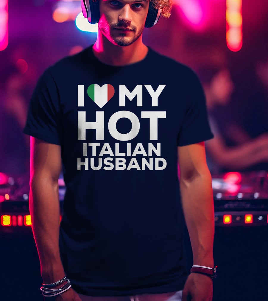 I Love My Hot Italian Husband Heart Shape Flag Colors T-Shirt