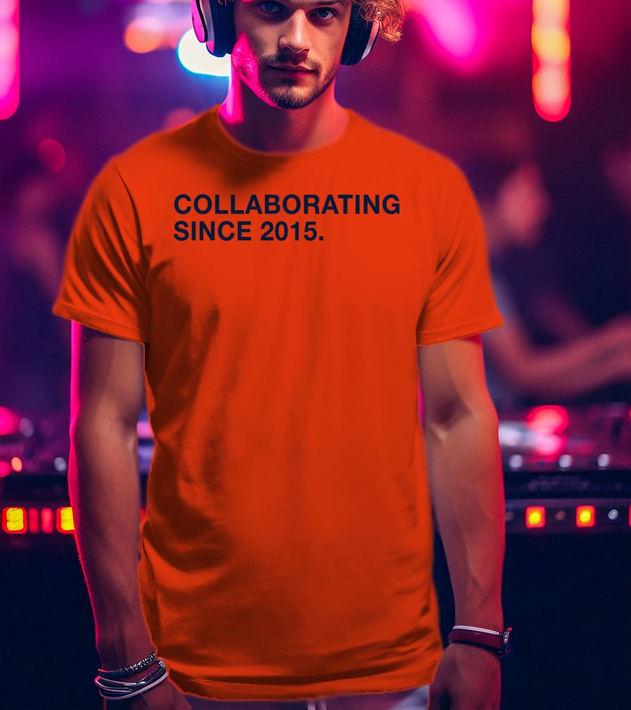 Collaborating Since 2015 T-Shirt