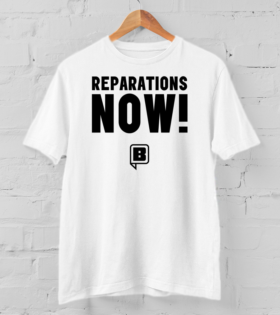 Reparations Now Bwstimes Square Store B T-Shirt