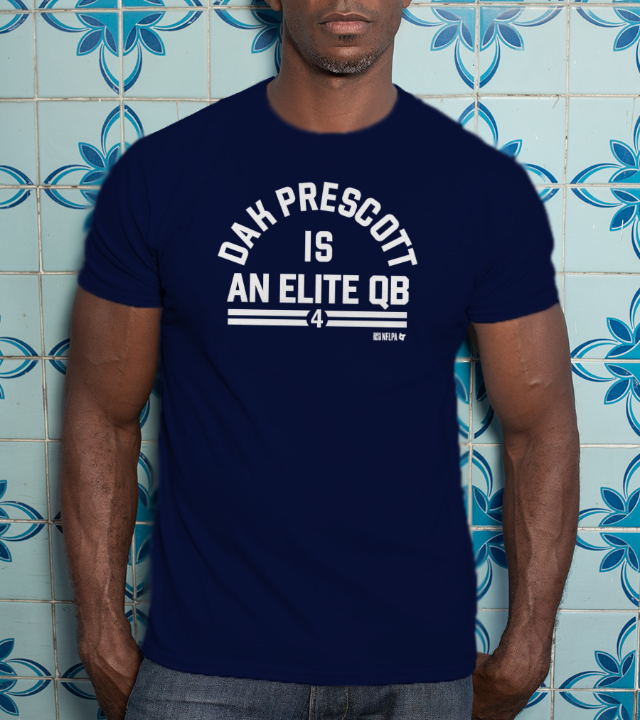 Dak Prescott Is An Elite QB 4 NFLPA T-Shirt