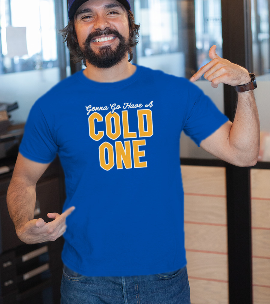 Pittsburgh Clothing Gonna Go Have A Cold One Blue And Gold Classic T-Shirt