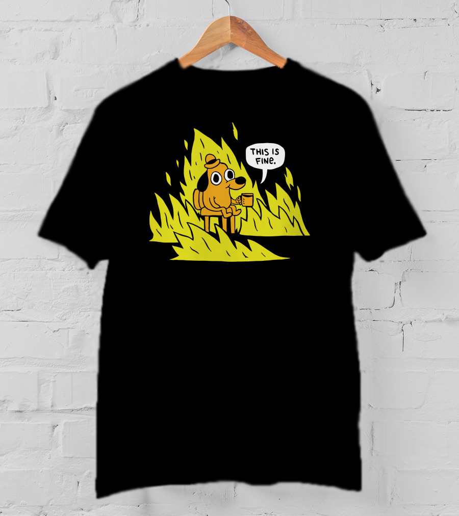 Topatoco Store This Is Fine Dog Meme Daniel Kibblesmith T-Shirt