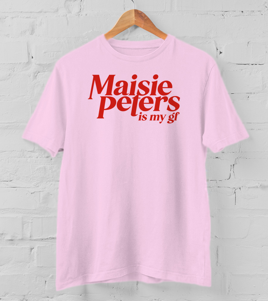 Maisie Peters Is My Gf T-Shirt