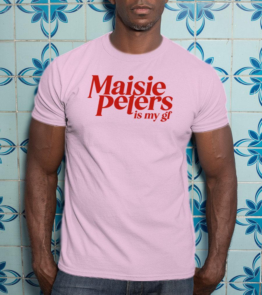 Maisie Peters Is My Gf T-Shirt