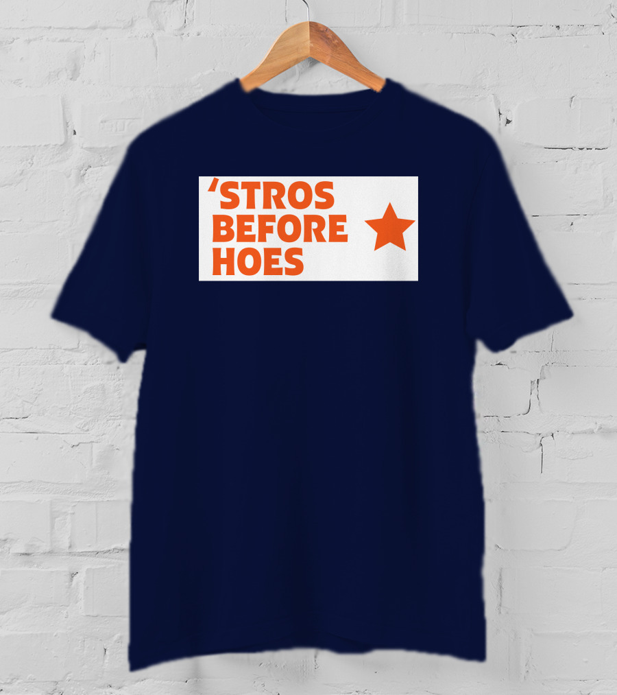'Stros Before Hoes Saucey2101 Star T-Shirt