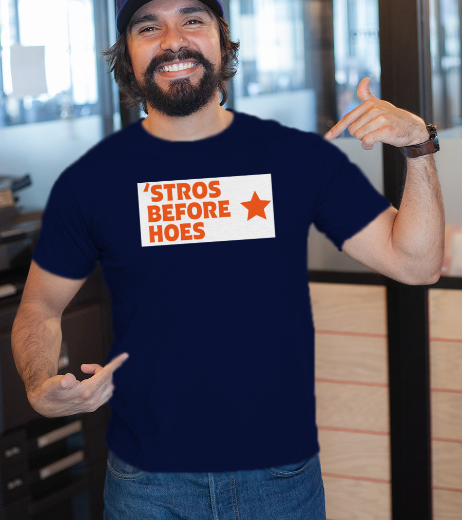 'Stros Before Hoes Saucey2101 Star T-Shirt