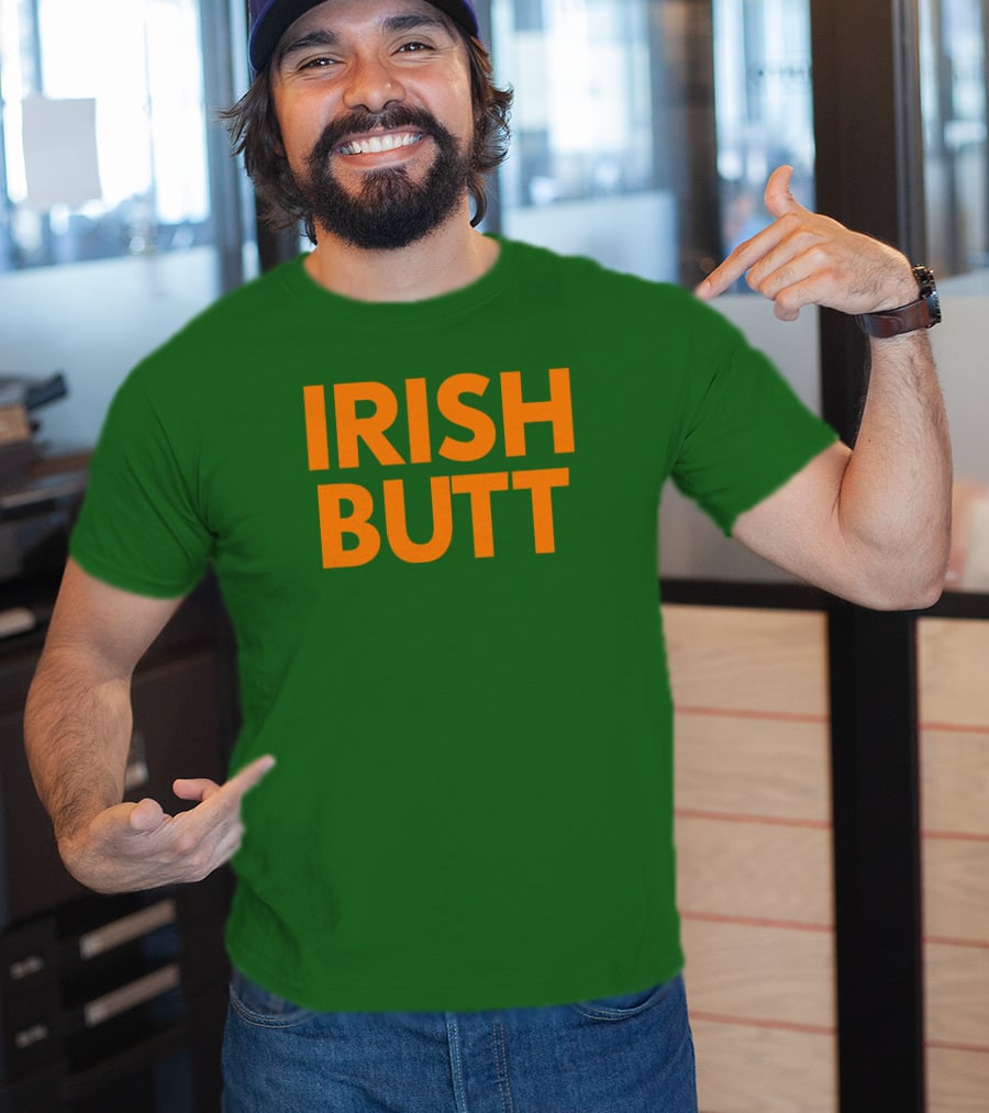 Irish Butt Store Irish Butt T-Shirt