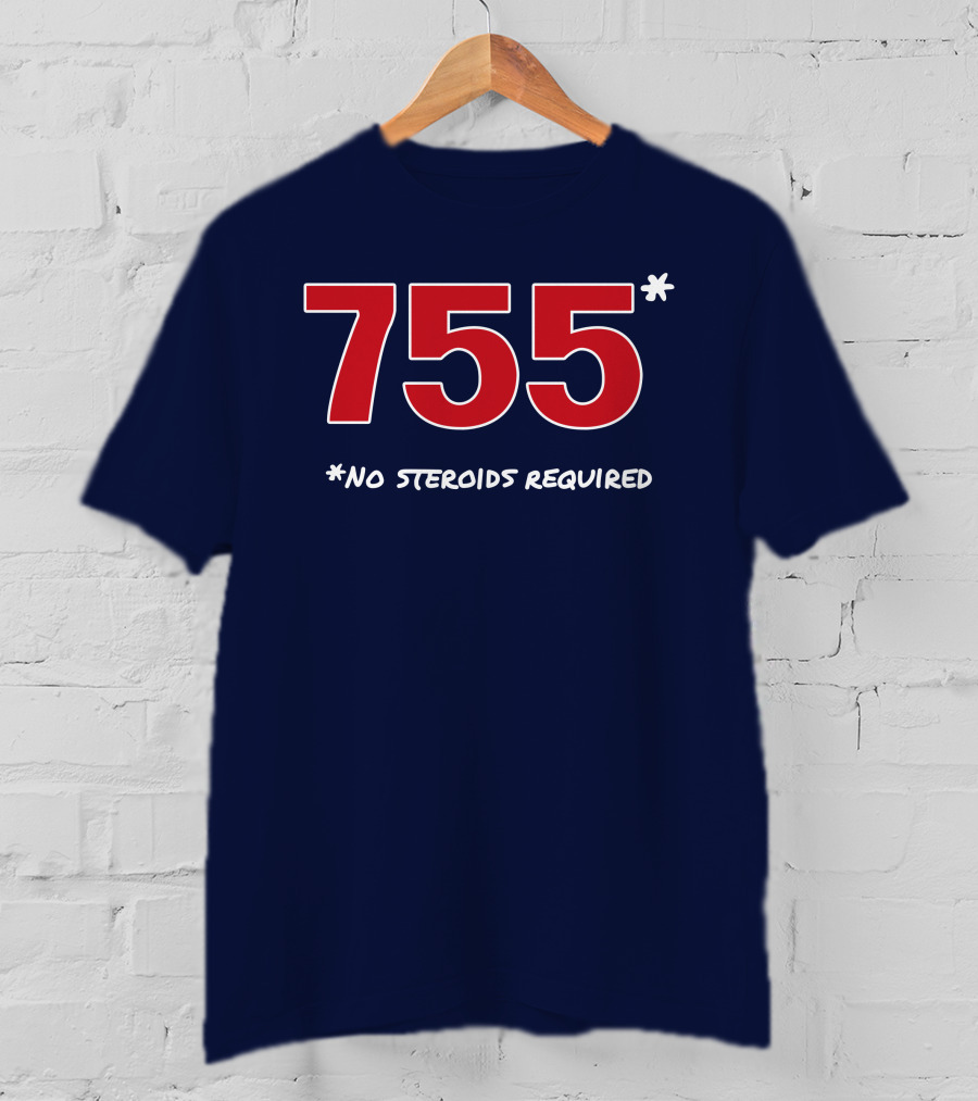 Super 70s Sports Merch Store 755 No Steroids Required Iconic Baseball Number T-Shirt
