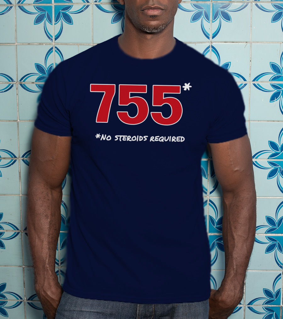 Super 70s Sports Merch Store 755 No Steroids Required Iconic Baseball Number T-Shirt