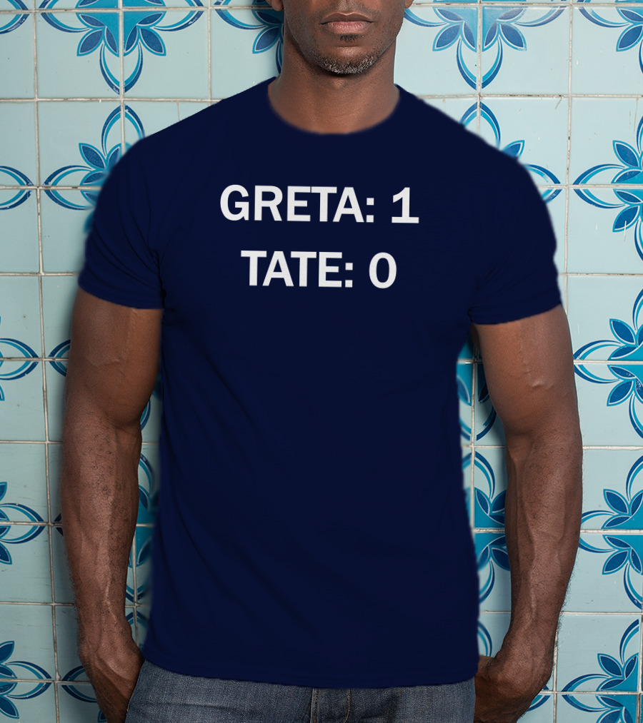 Greta 1 Tate 0 Greta Thunberg Wins Over Tate T-Shirt
