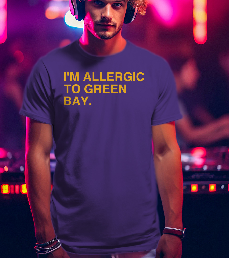 I'm Allergic To Green Bay Packers Football Fan Rivalry T-Shirt