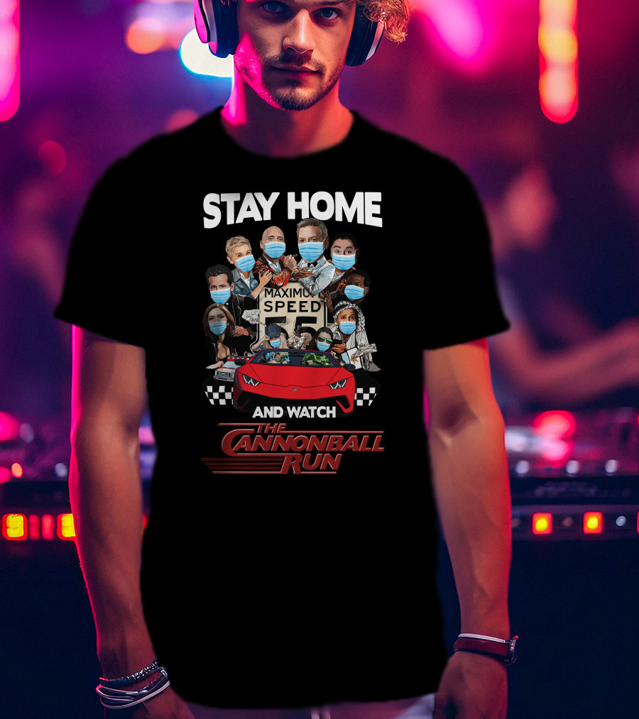 Stay Home And Watch The Cannonball Run Maximum Speed 55 Masked Characters With Red Sports Car T-Shirt