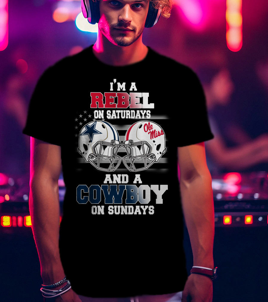 I'm A Rebel On Saturdays And A Cowboy On Sundays Ole Miss Football Helmet Star T-Shirt