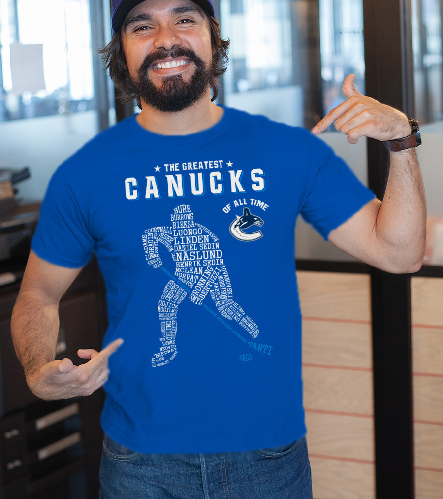 The Greatest Canucks Of All Time T-Shirt