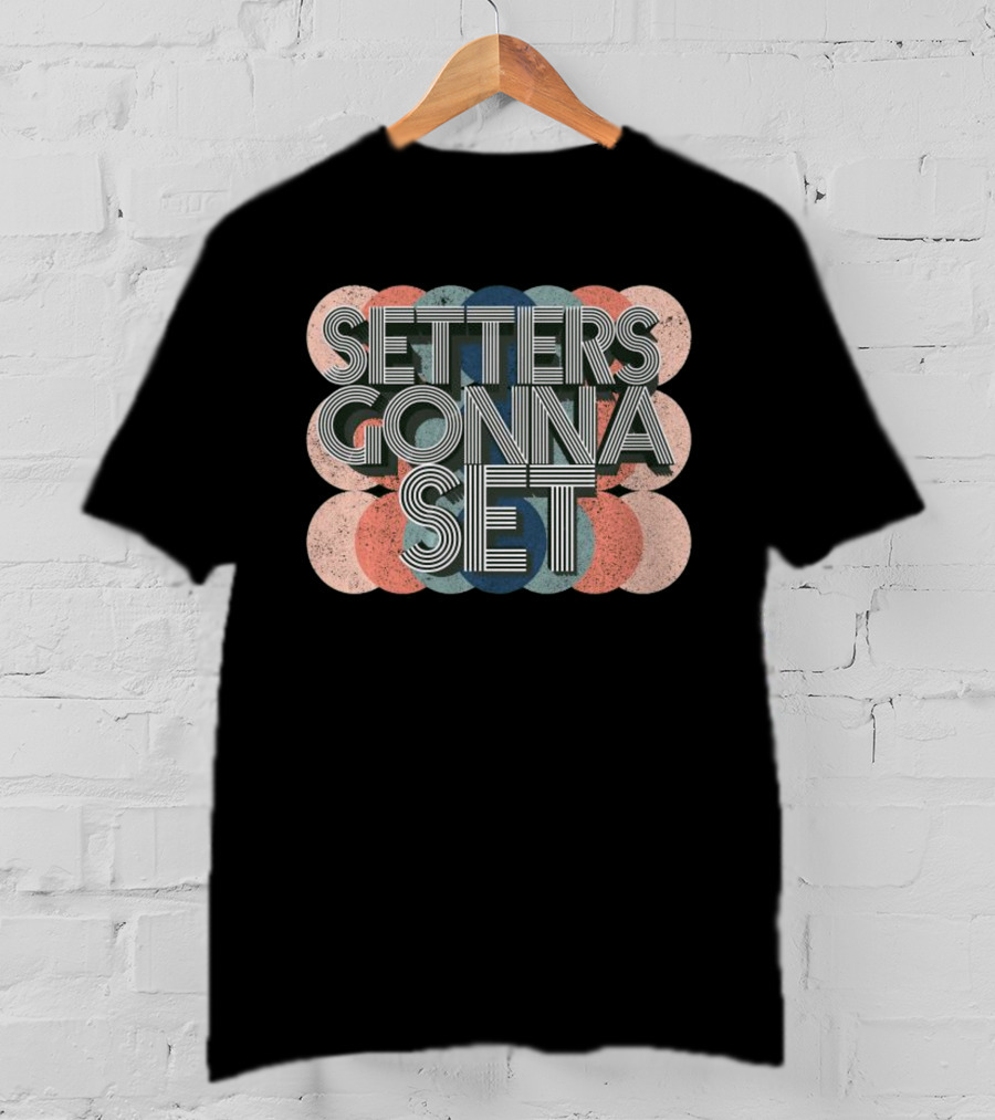 Setters Gonna Set Retro Volleyball Typography Circle T-Shirt