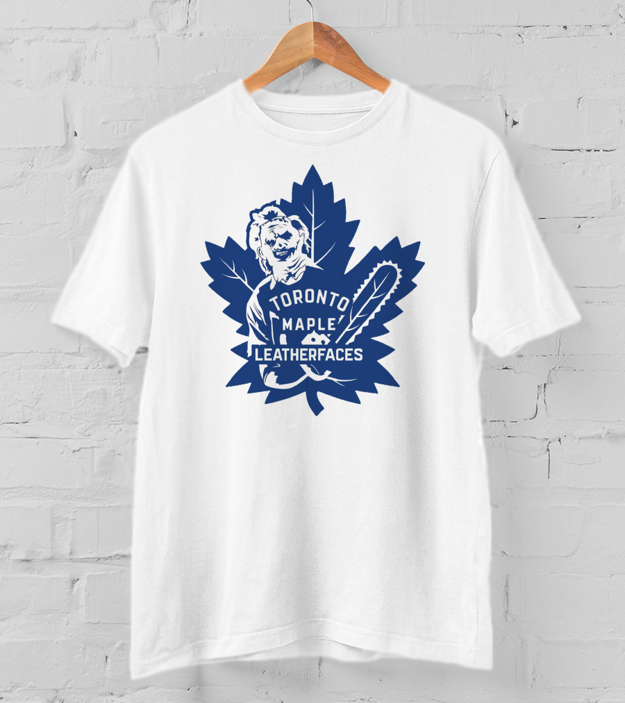 Toronto Maple Leatherfaces NHL Chainsaw Leaf T-Shirt