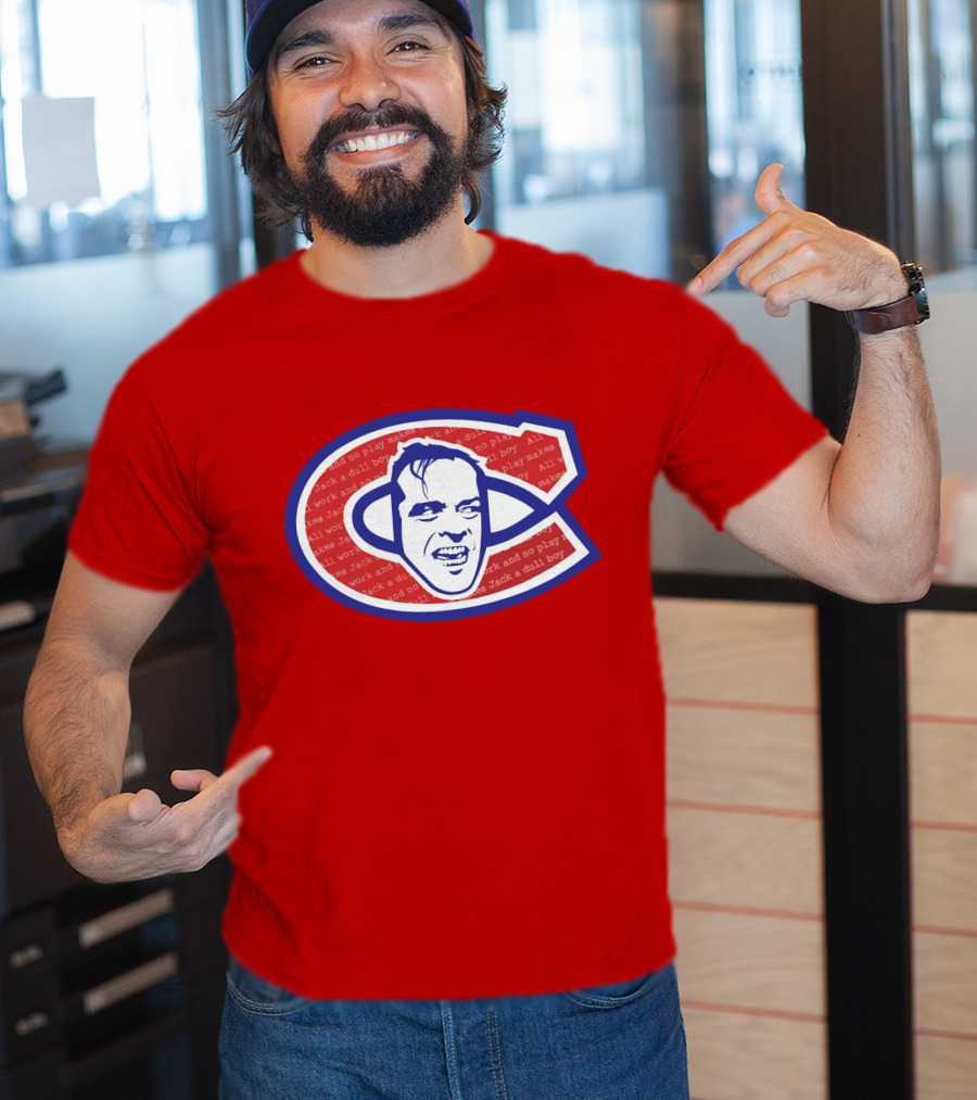 Heeeeres Johnny Montreal Jack Torrance NHL All Work And No Play Makes Jack A Dull Boy T-Shirt