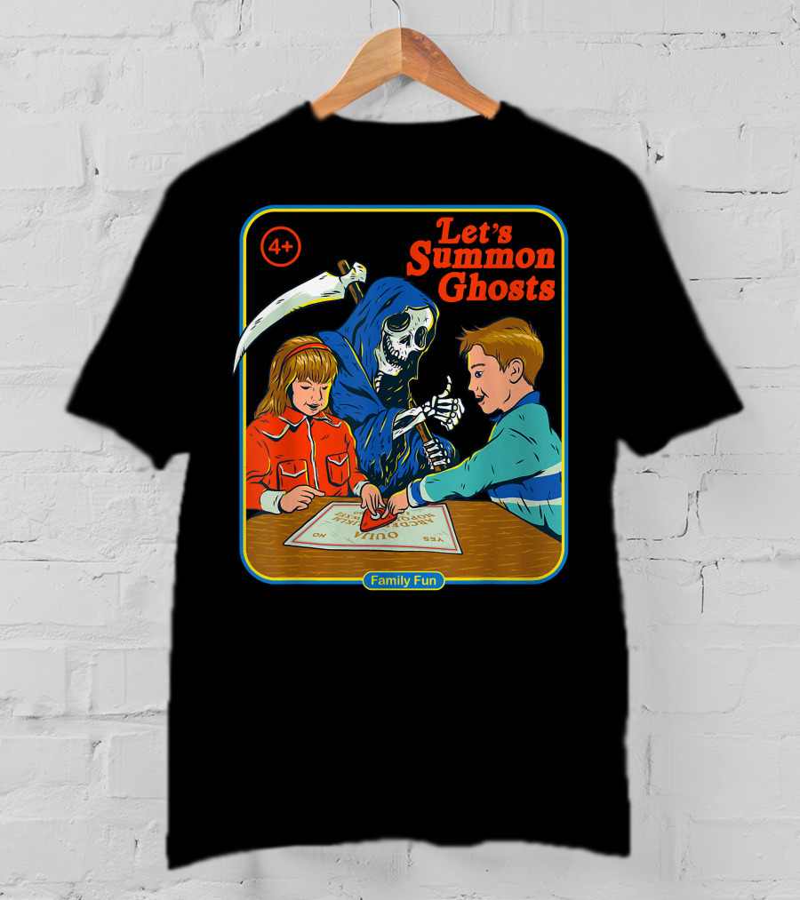Let's Summon Ghosts Family Fun 4+ T-Shirt