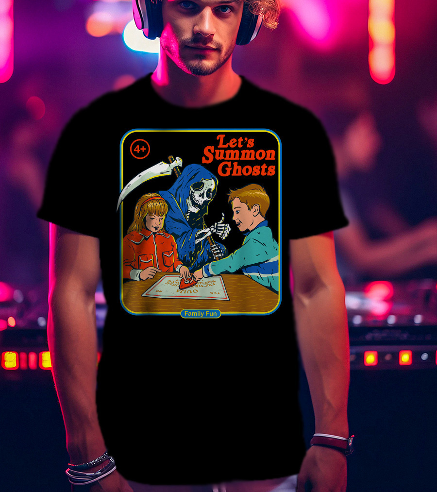 Let's Summon Ghosts Family Fun 4+ T-Shirt