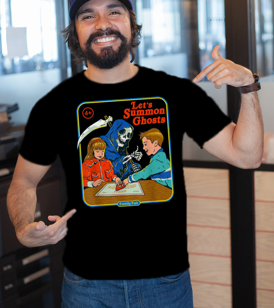 Let's Summon Ghosts Family Fun 4+ T-Shirt