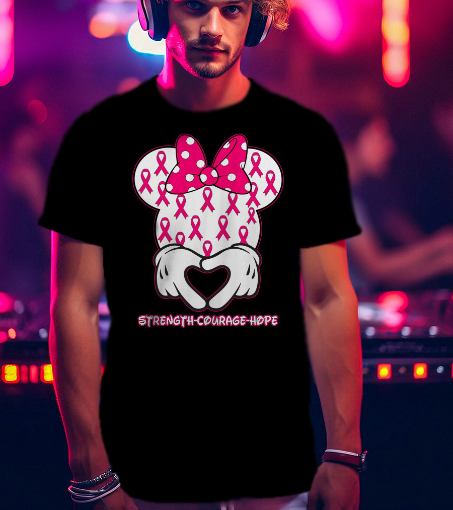 Strength Courage Hope Pink Ribbon Minnie Ears Hands Heart T-Shirt