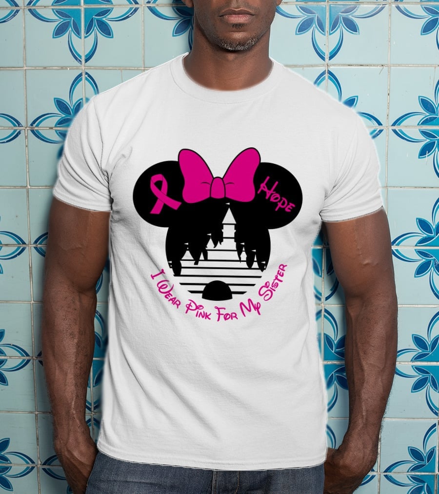 I Wear Pink For My Sister Hope Ribbon Castle Minnie Mouse Bow T-Shirt