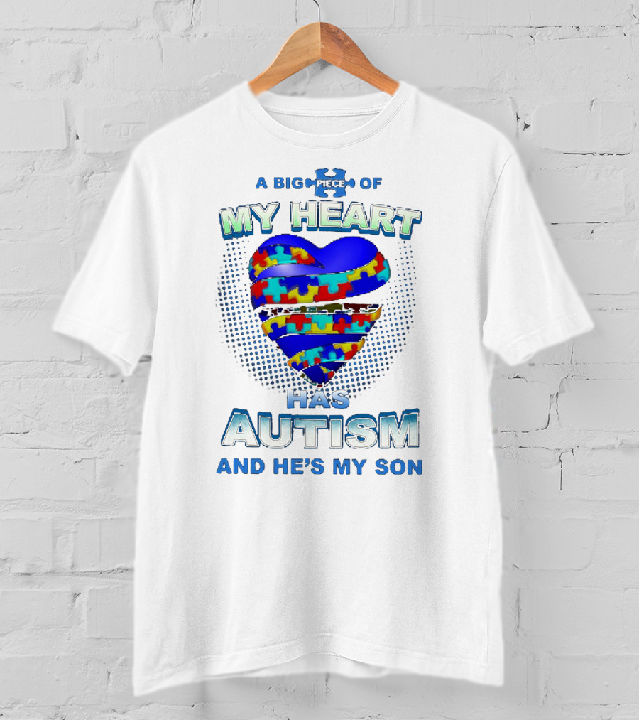 A Big Piece Of My Heart Has Autism And He's My Son Puzzle Heart T-Shirt