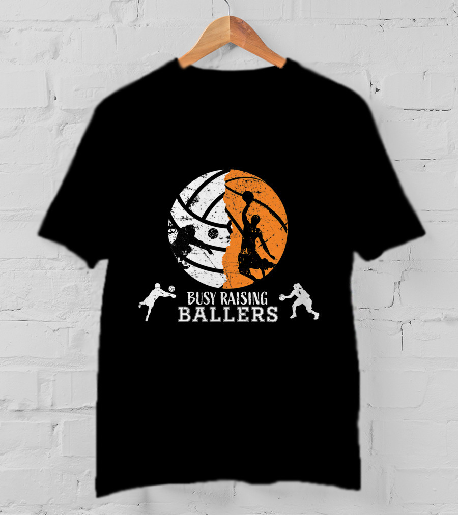 Busy Raising Ballers Basketball Dad Volleyball T-Shirt