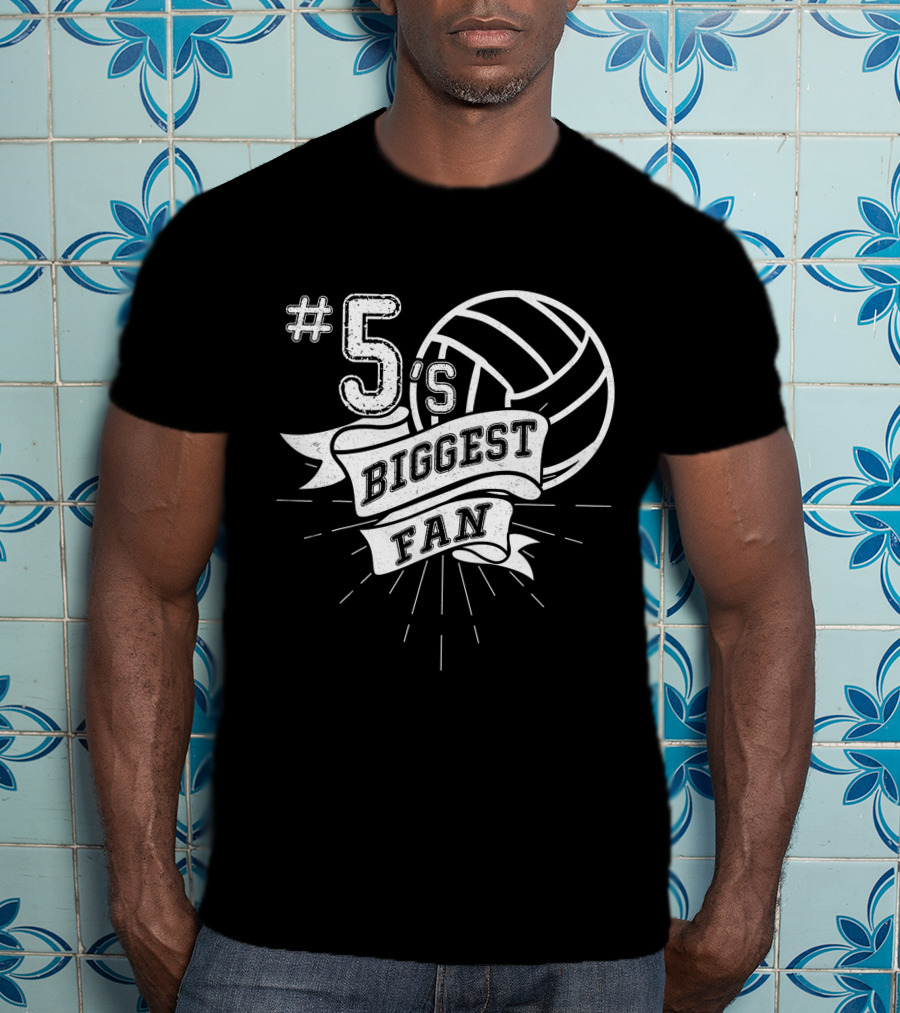5's Biggest Fan Volleyball T-Shirt