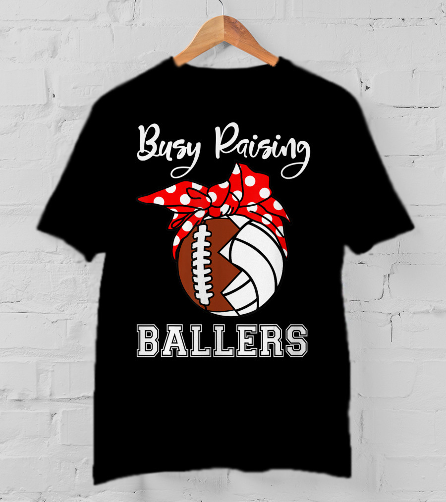 Busy Raising Ballers Football Volleyball Funny Polka Dot Bow T-Shirt