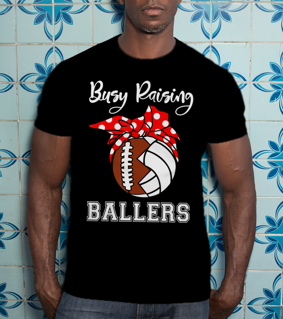 Busy Raising Ballers Football Volleyball Funny Polka Dot Bow T-Shirt