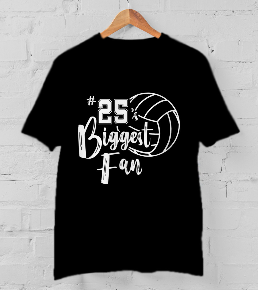 25's Biggest Fan Volleyball T-Shirt
