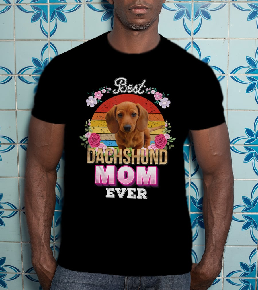 Best Dachshund Mom Ever Floral Rainbow T-Shirt
