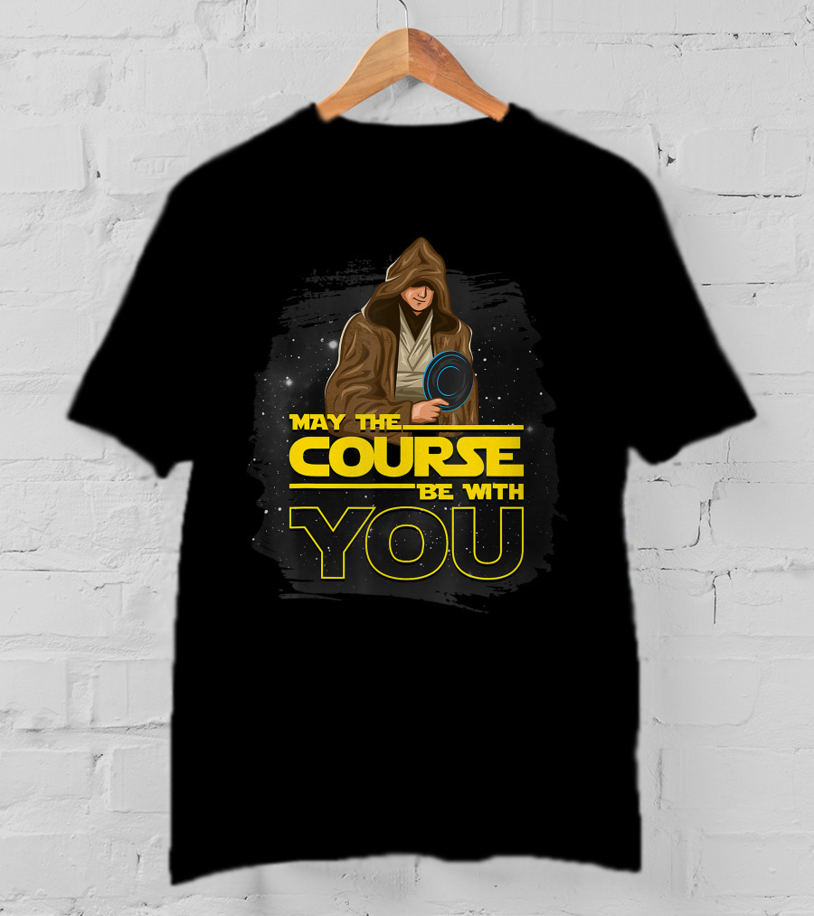 May The Course Be With You Disc Golf Jedi T-Shirt