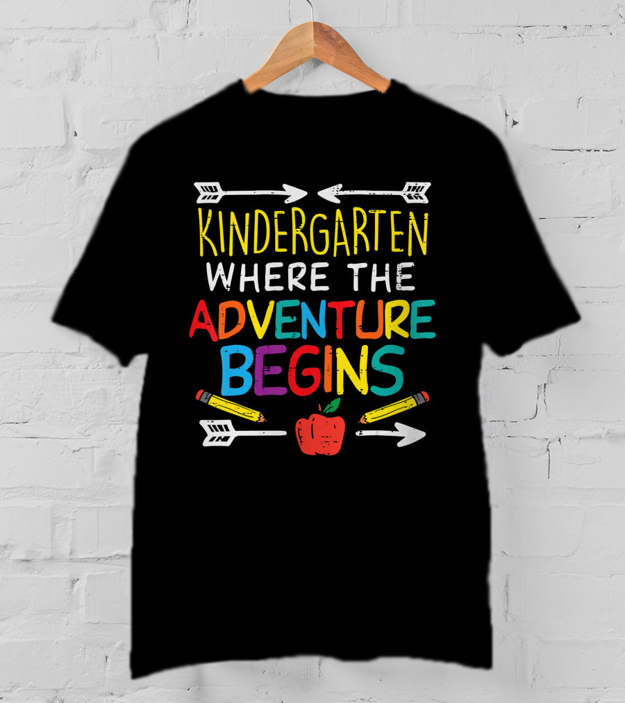 Kindergarten Where The Adventure Begins With Pencils And Apple T-Shirt