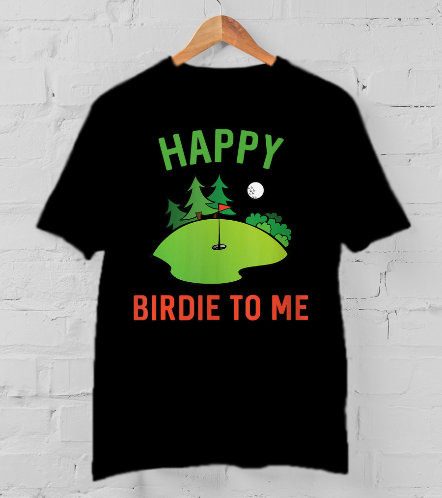 Funny Golf Happy Birdie To Me Golfer Dad Uncle Birthday Golf Course Moon Trees T-Shirt