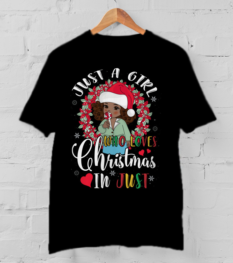 Just A Girl Who Loves Christmas In Just Santa Hat Candy Cane Wreath T-Shirt