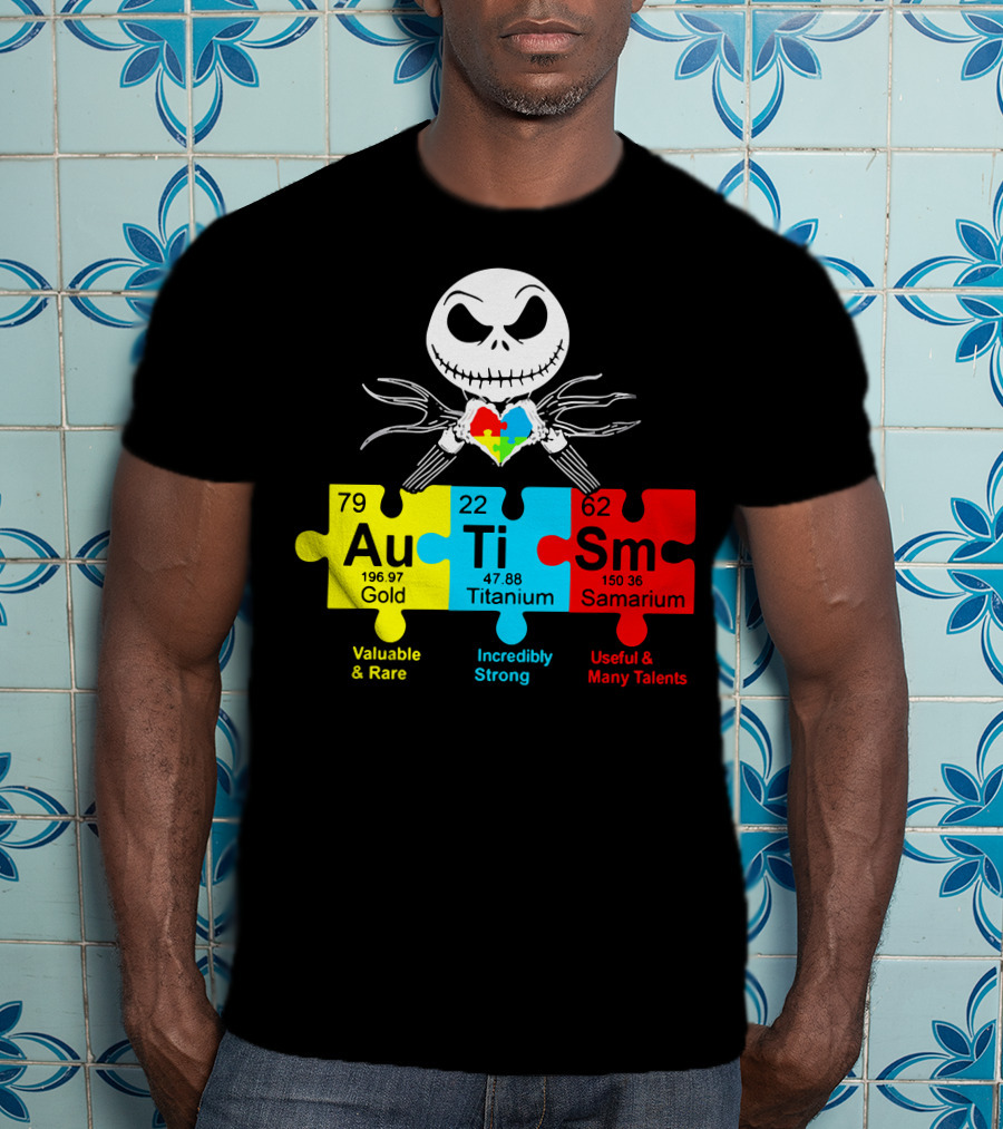 Jack Au Ti Autism Puzzle Heart Valuable Rare Incredibly Strong Useful Talents T-Shirt