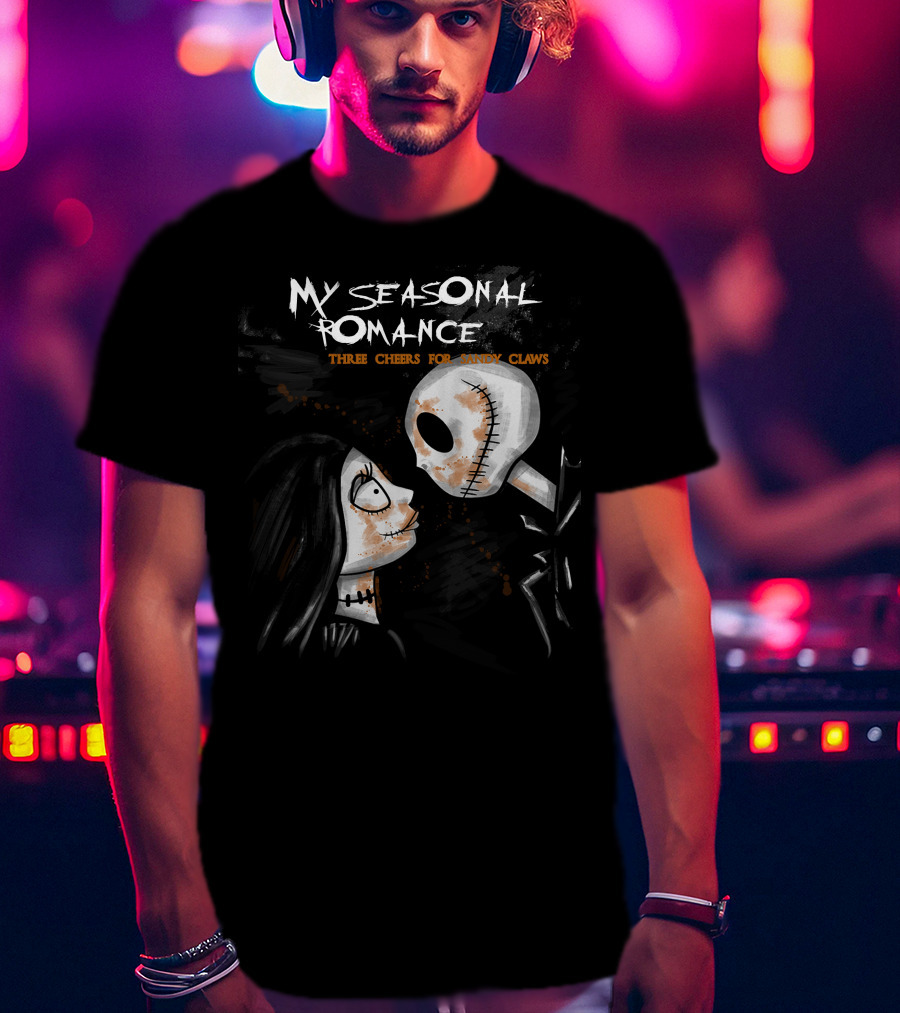 My Seasonal Romance Three Cheers For Sandy Claws T-Shirt