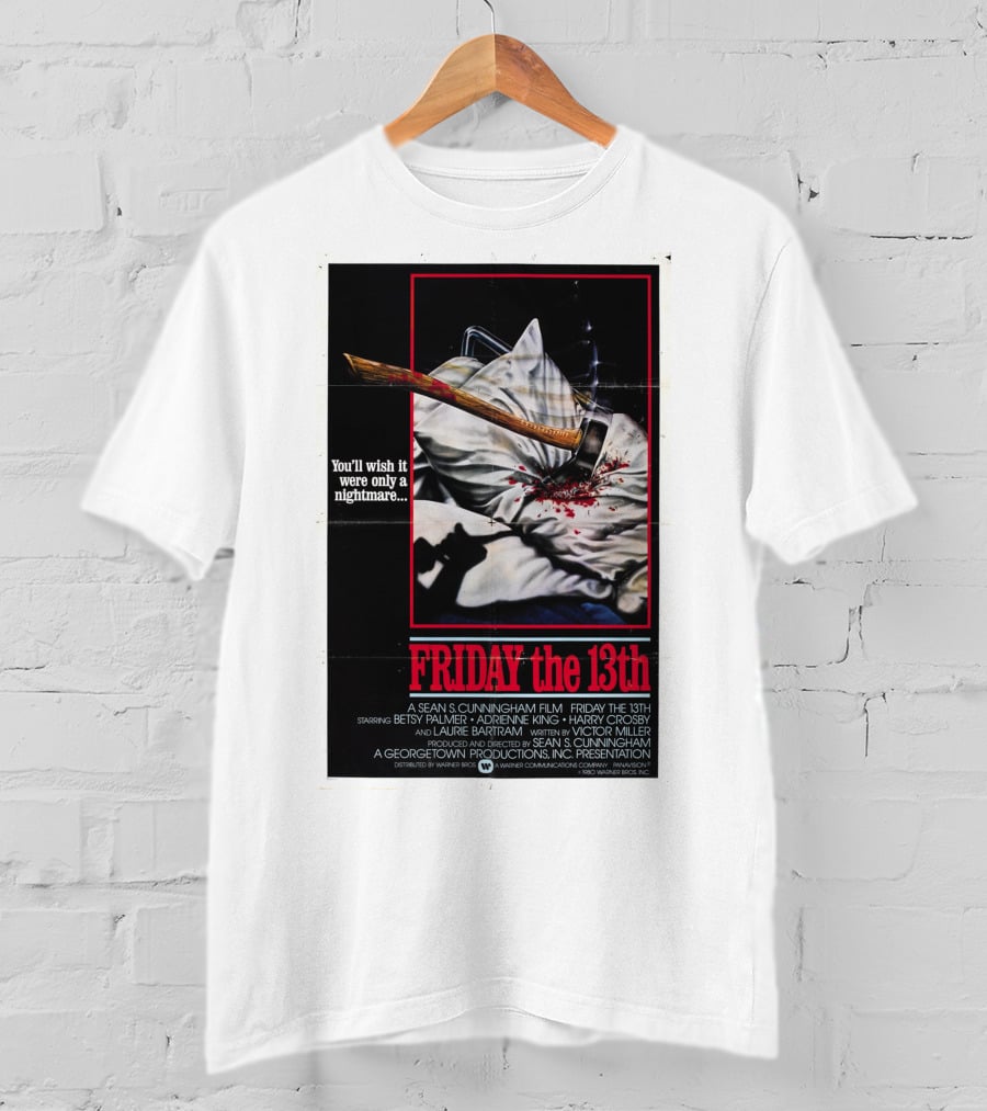 You'll Wish It Were Only A Nightmare Friday The 13th A Sean S. Cunningham Film T-Shirt