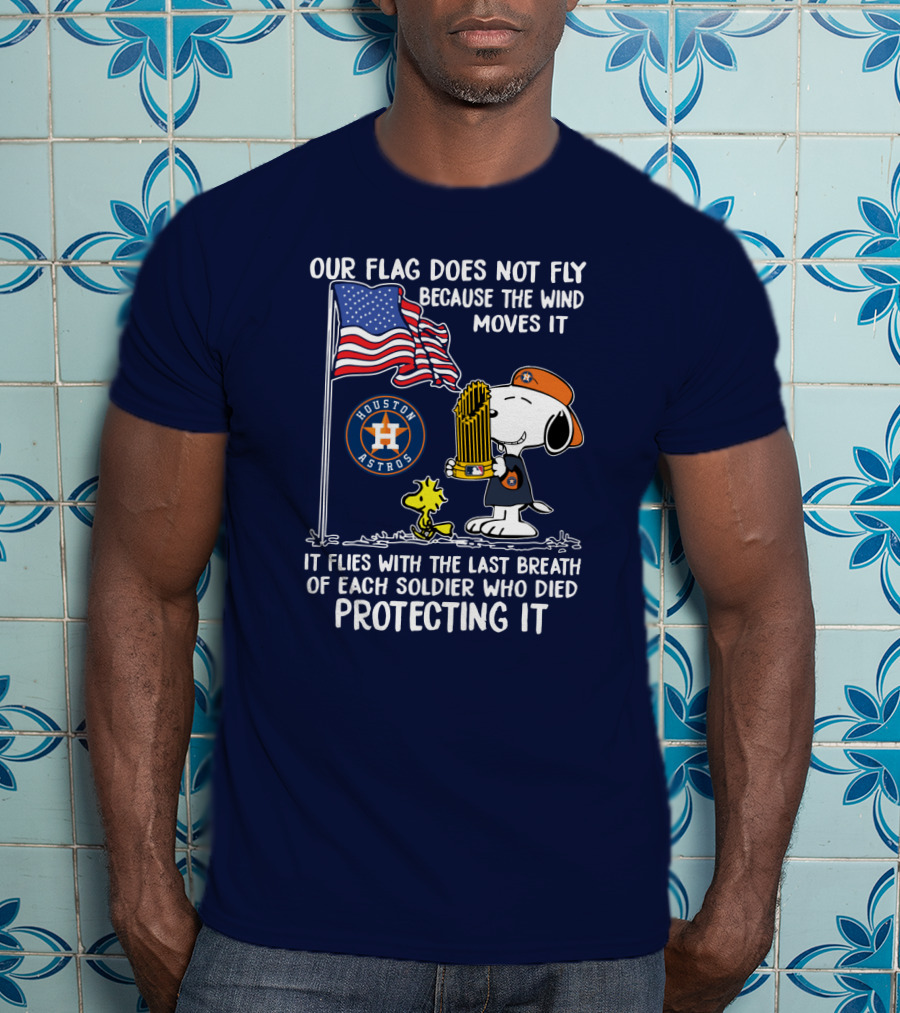 Our Flag Does Not Fly Houston Astros Snoop Protecting It T-Shirt