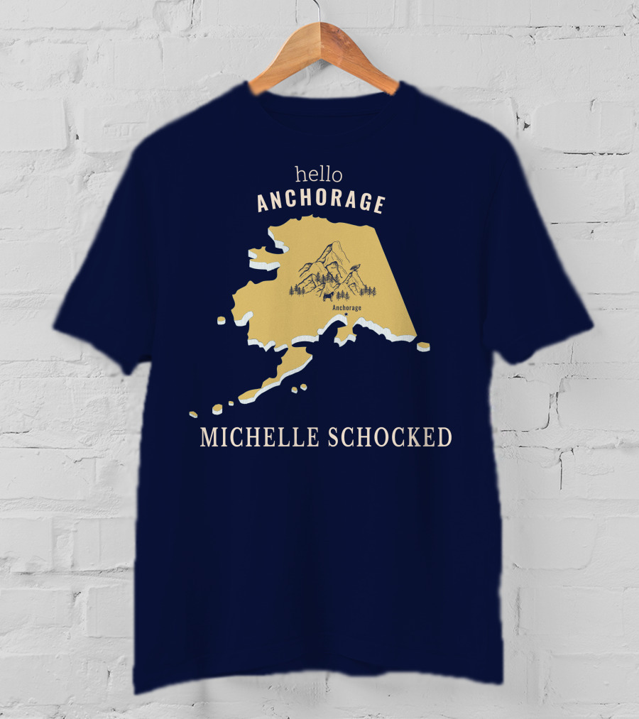 Hello Anchorage Michelle Shocked Alaska Anchorage Map With Mountain T-Shirt