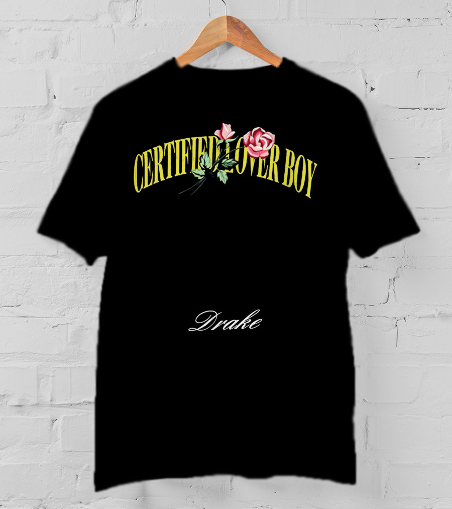 Certified Lover Boy Drake Roses T-Shirt