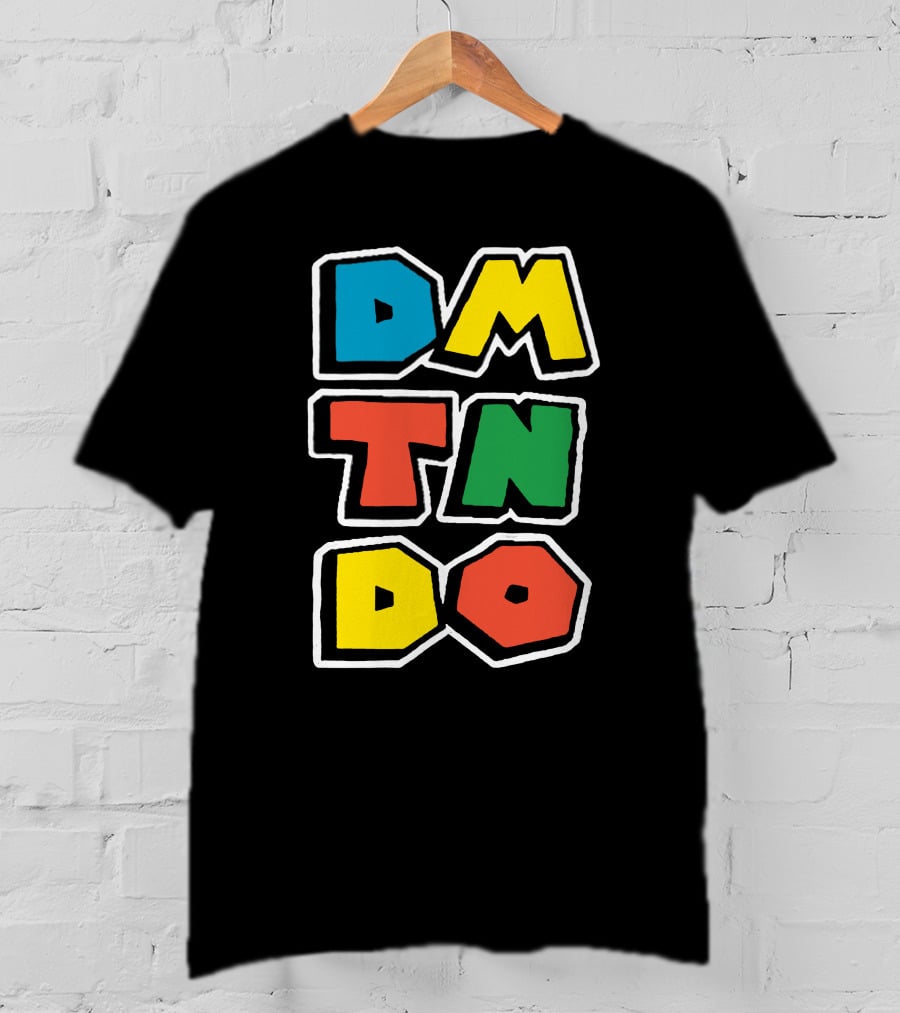 Domtendo Super Dmtndo Dmtndo Dmtndo Dmtndo T-Shirt
