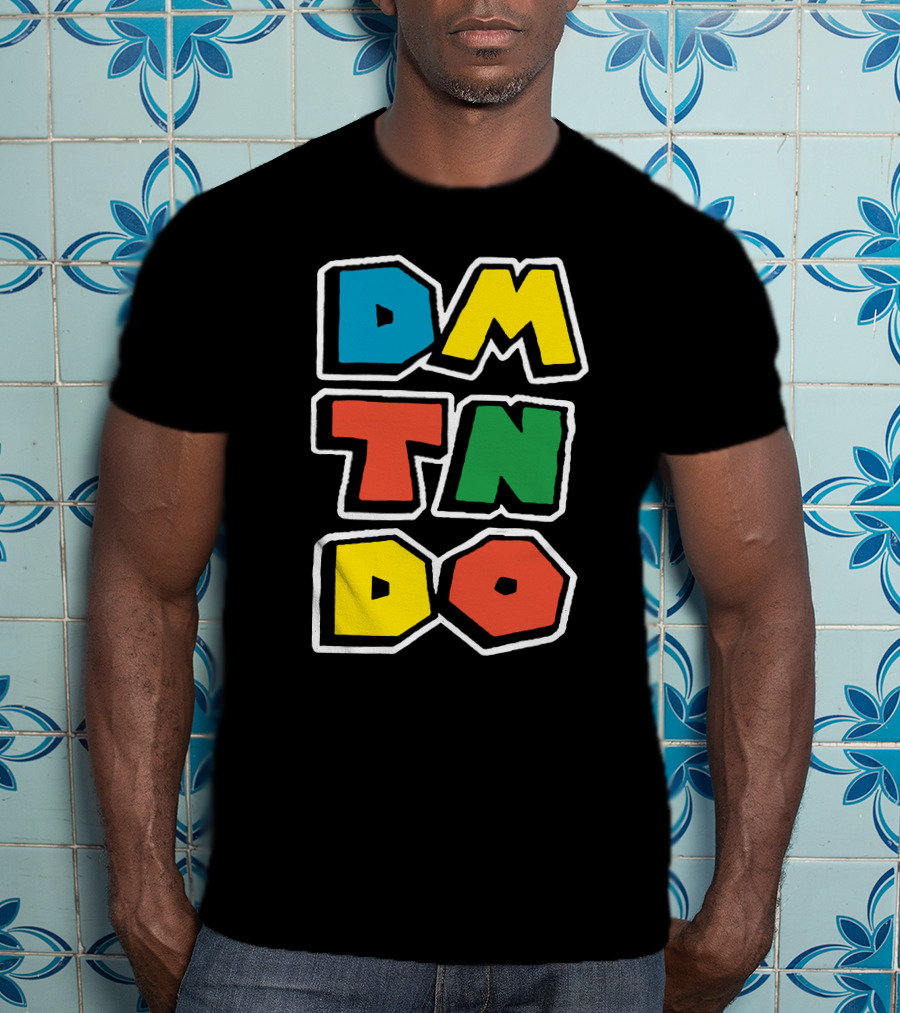 Domtendo Super Dmtndo Dmtndo Dmtndo Dmtndo T-Shirt