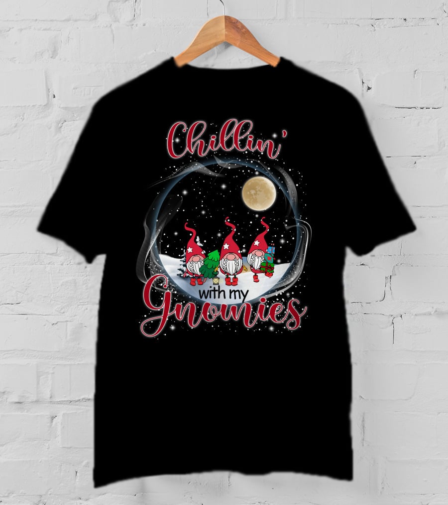 Chillin With My Gnomies Under The Moonlit Snowy Night With Stars T-Shirt